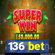 136 bet
